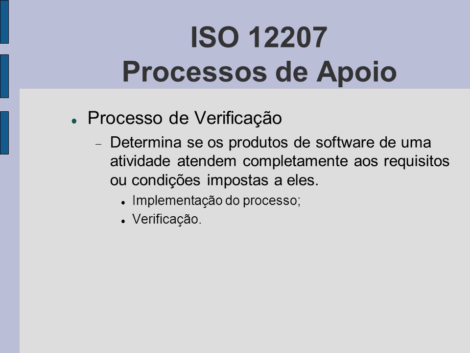 ISO Processos de Apoio Processo de Verificação