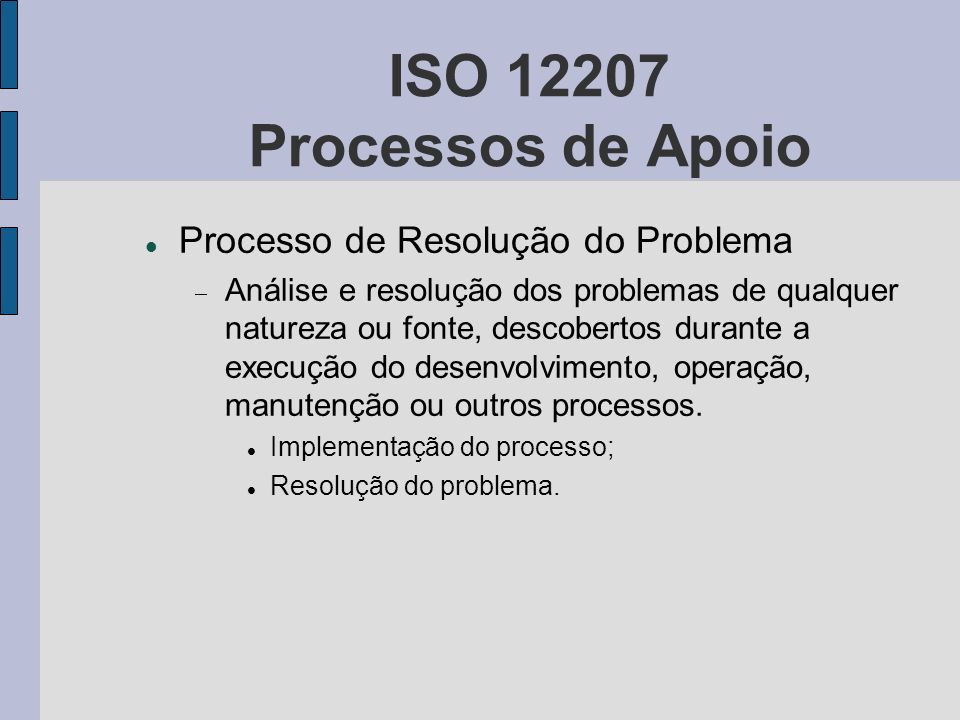 ISO Processos de Apoio Processo de Resolução do Problema