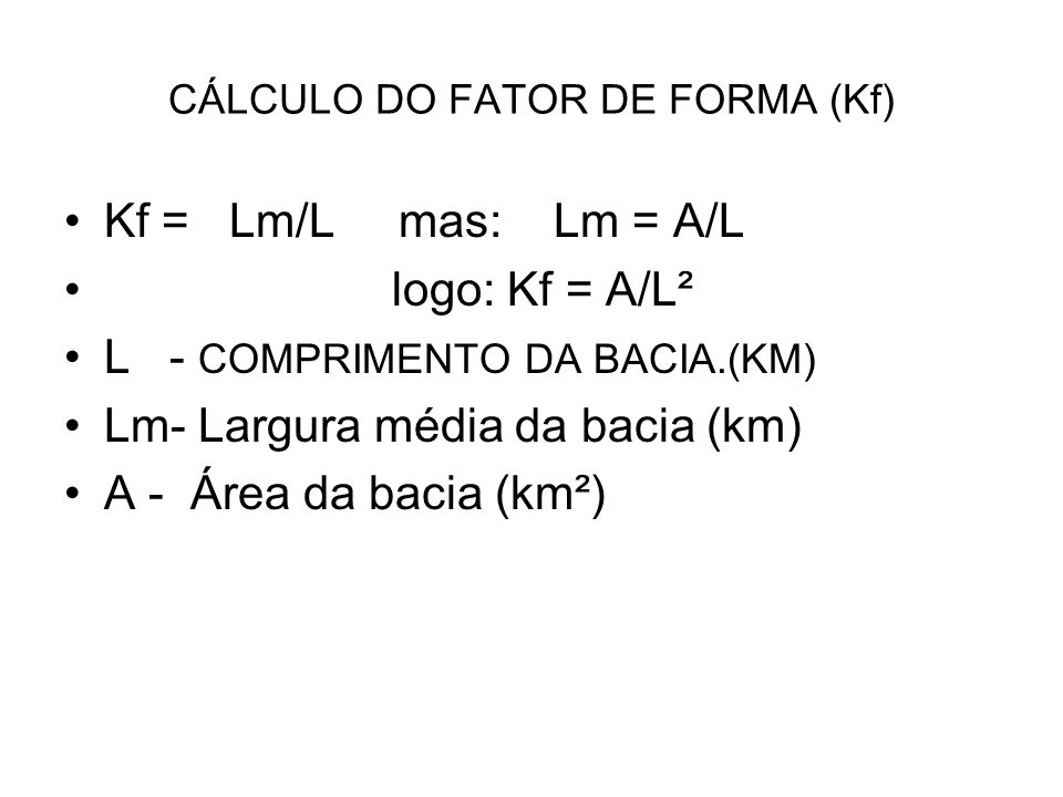 CÁLCULO DO FATOR DE FORMA (Kf)