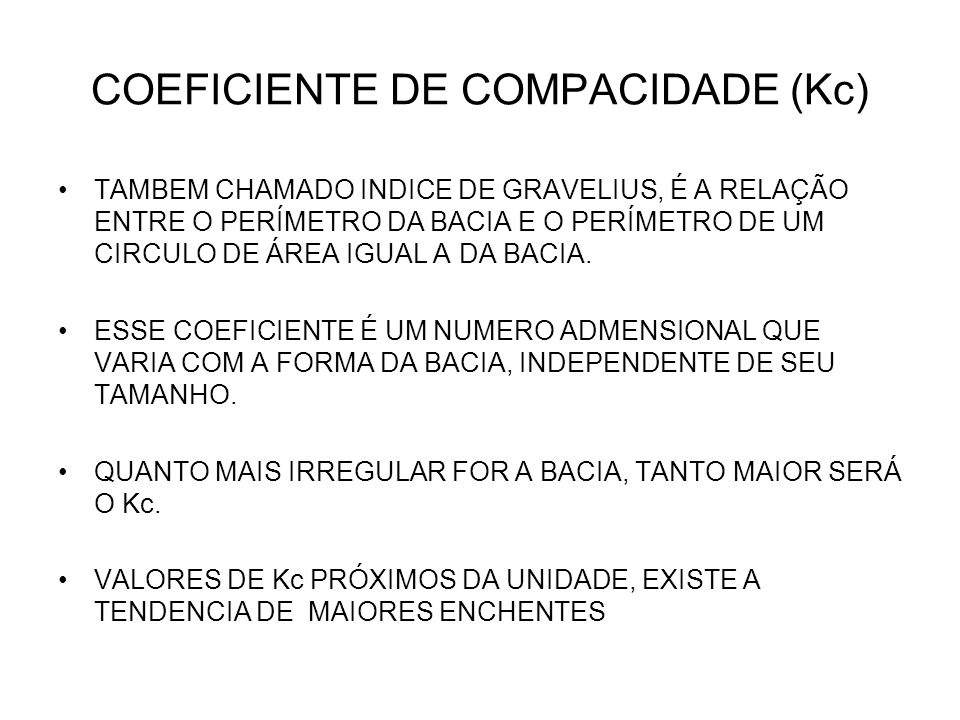 COEFICIENTE DE COMPACIDADE (Kc)