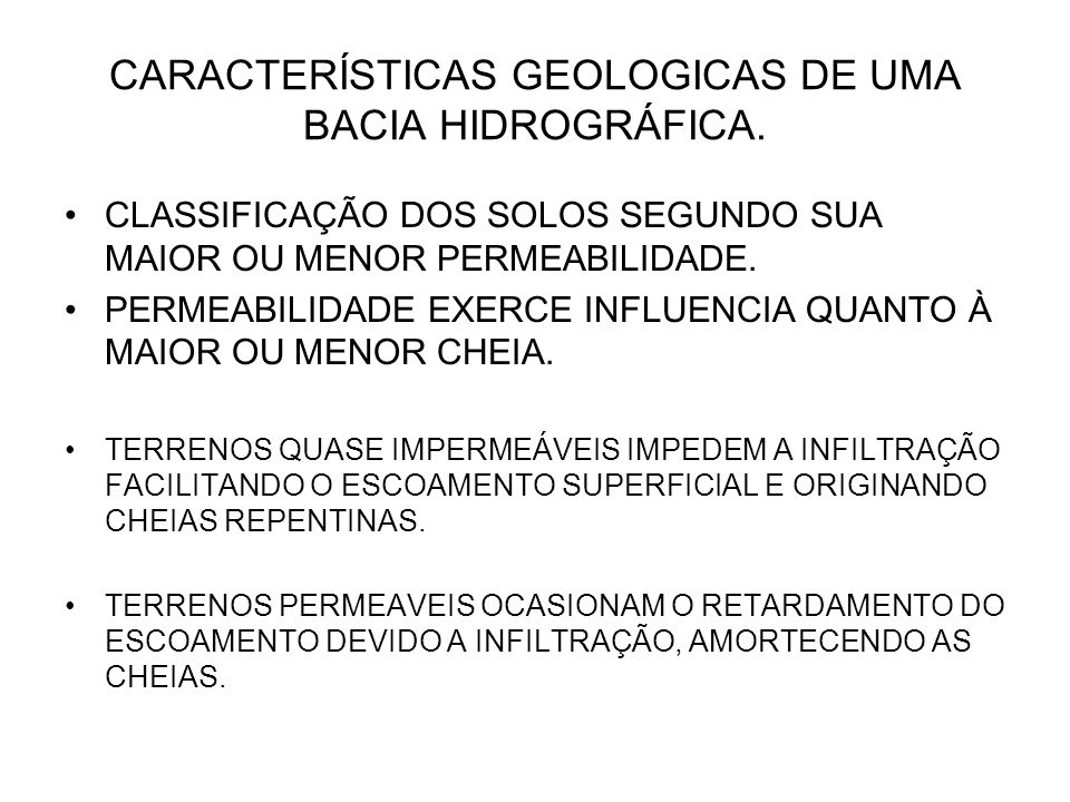 CARACTERÍSTICAS GEOLOGICAS DE UMA BACIA HIDROGRÁFICA.