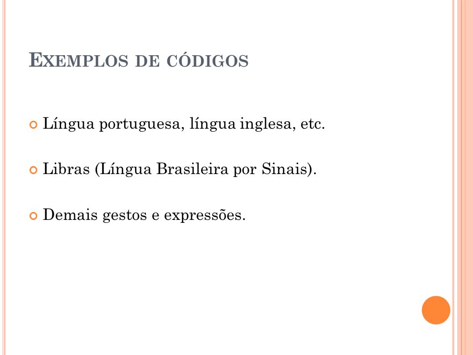 Exemplos de códigos Língua portuguesa, língua inglesa, etc.