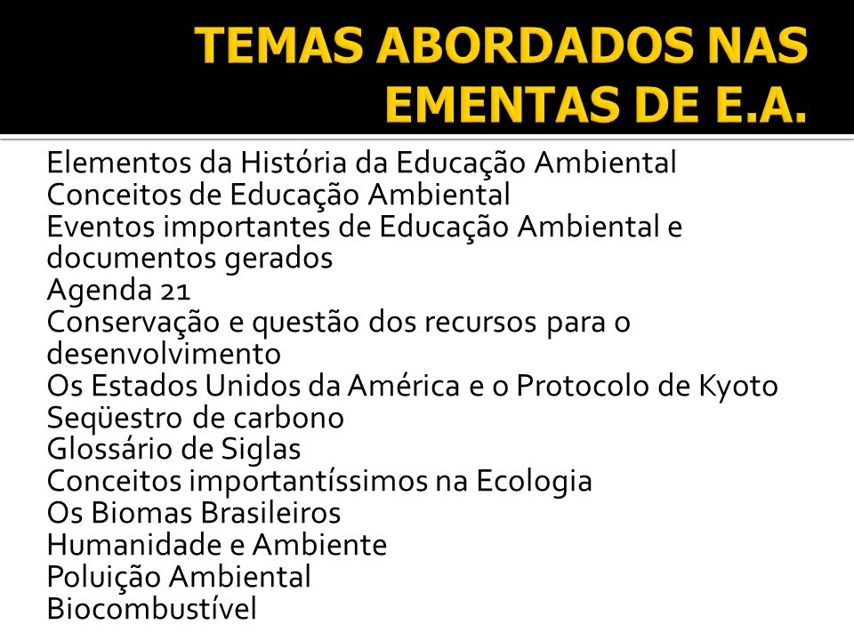 TEMAS ABORDADOS NAS EMENTAS DE E.A.