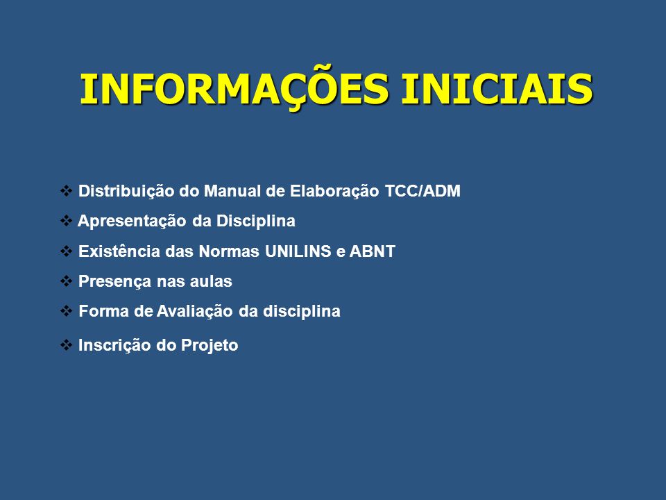 INFORMAÇÕES INICIAIS Distribuição do Manual de Elaboração TCC/ADM