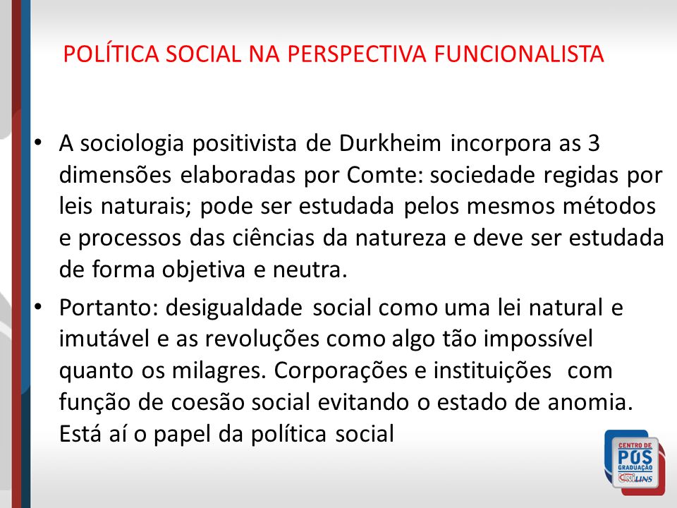 POLÍTICA SOCIAL NA PERSPECTIVA FUNCIONALISTA