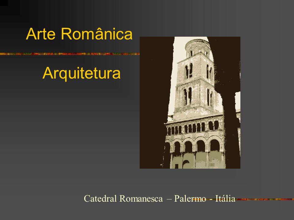 Arte Românica Arquitetura