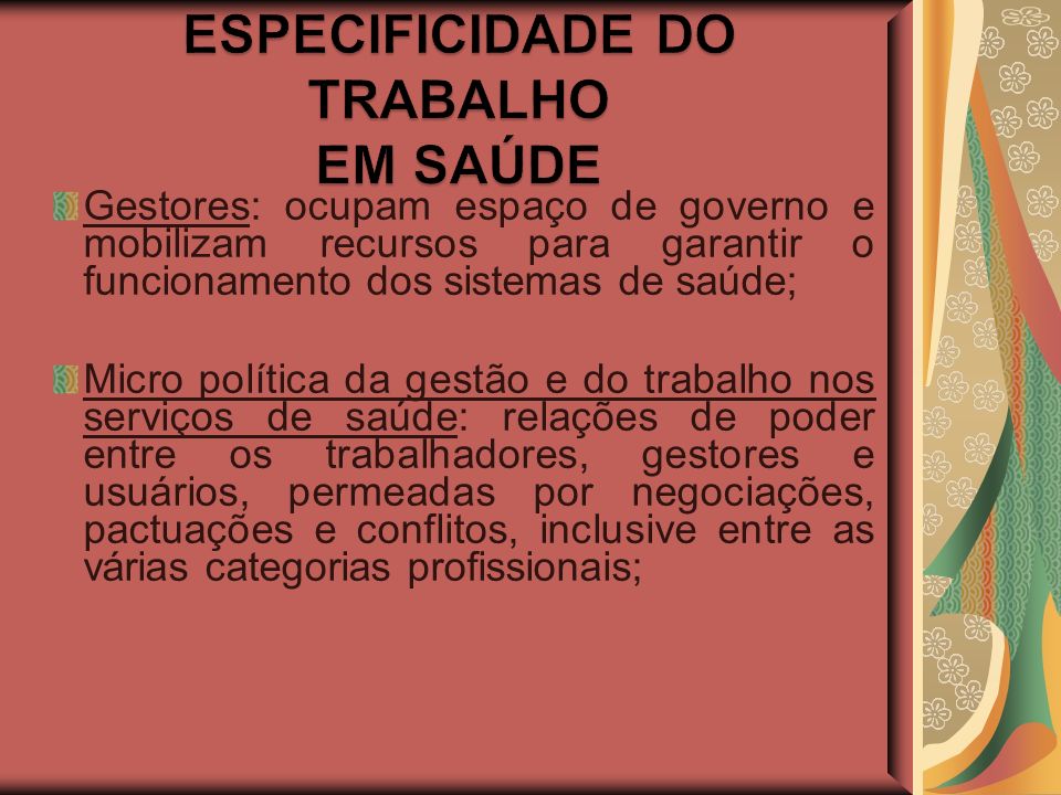 ESPECIFICIDADE DO TRABALHO EM SAÚDE