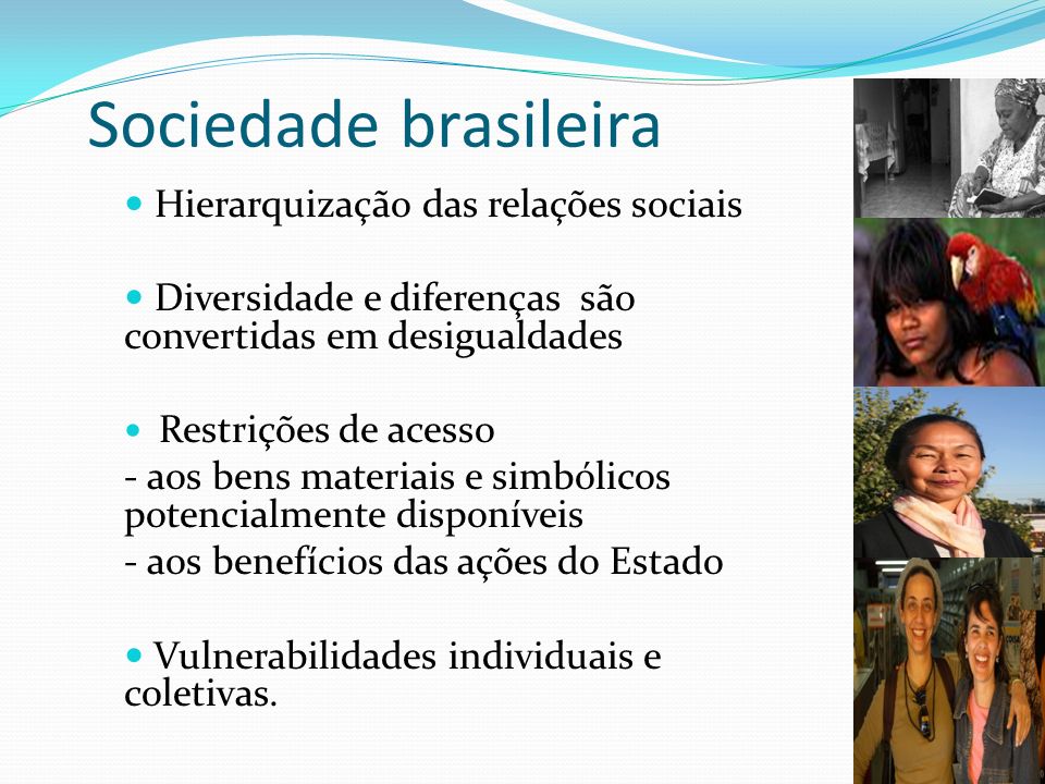 Sociedade brasileira Hierarquização das relações sociais