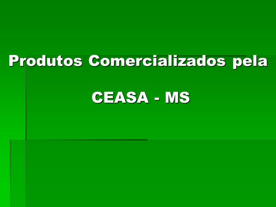 Produtos Comercializados pela CEASA - MS