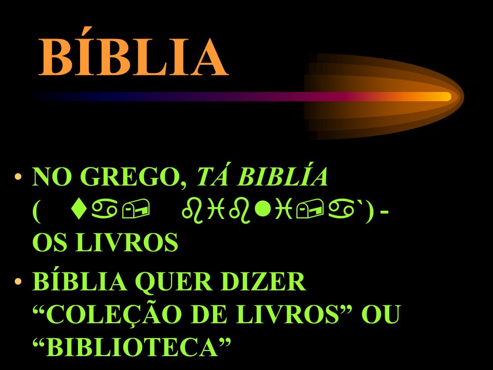 BÍBLIA NO GREGO, TÁ BIBLÍA (`) - OS LIVROS