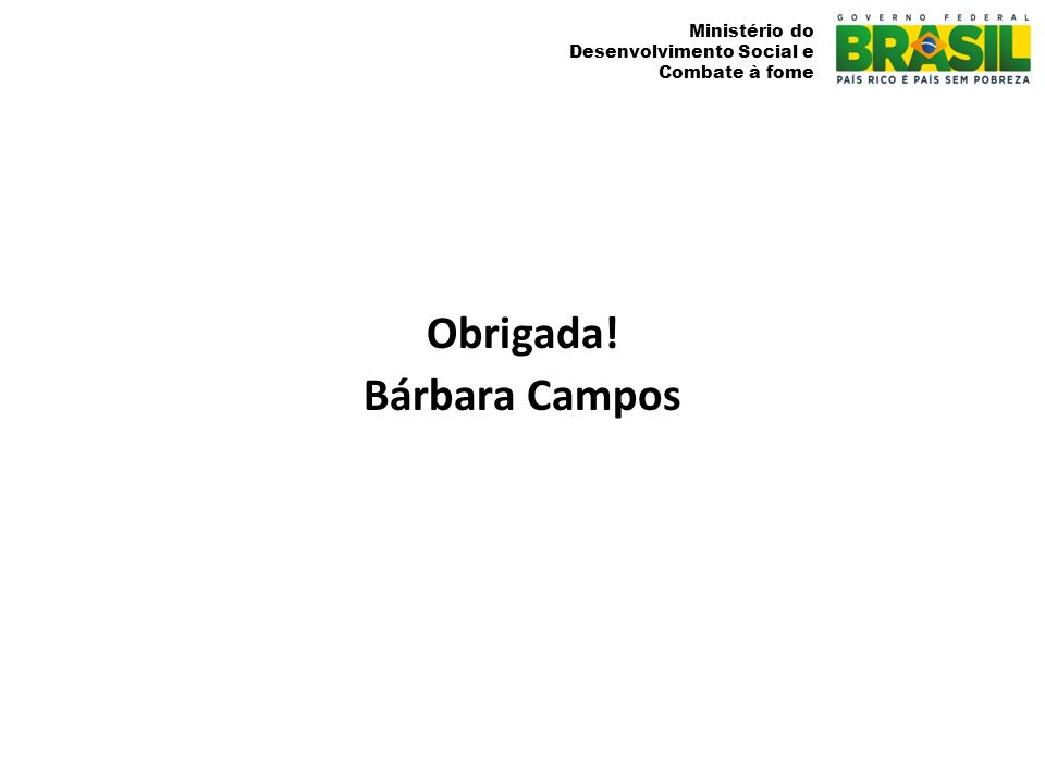 Obrigada! Bárbara Campos