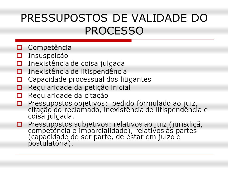 PRESSUPOSTOS DE VALIDADE DO PROCESSO