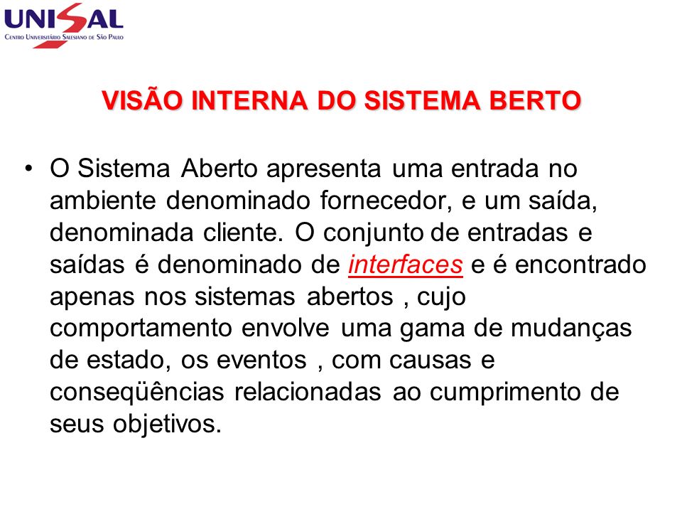 VISÃO INTERNA DO SISTEMA BERTO