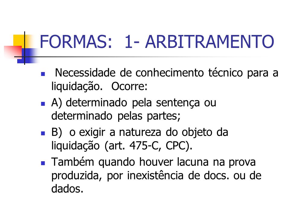 FORMAS: 1- ARBITRAMENTO