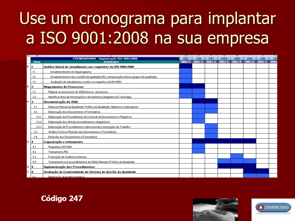 Use um cronograma para implantar a ISO 9001:2008 na sua empresa