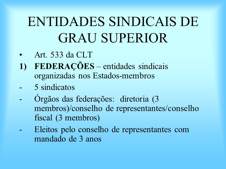 ENTIDADES SINDICAIS DE GRAU SUPERIOR