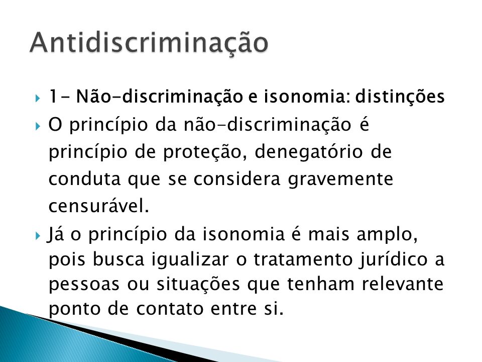 Antidiscriminação 1- Não-discriminação e isonomia: distinções.