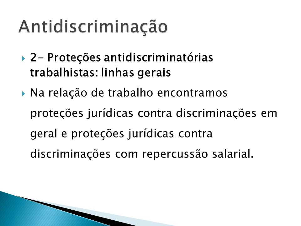 Antidiscriminação 2- Proteções antidiscriminatórias trabalhistas: linhas gerais.