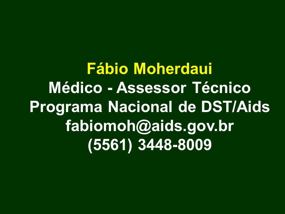 Médico - Assessor Técnico Programa Nacional de DST/Aids