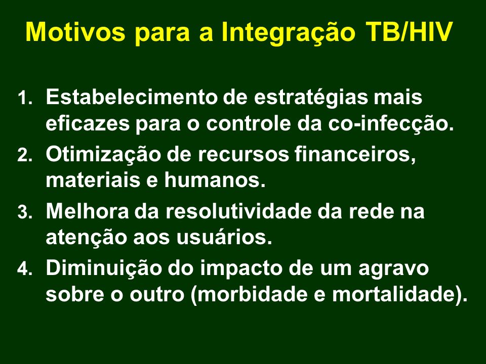 Motivos para a Integração TB/HIV