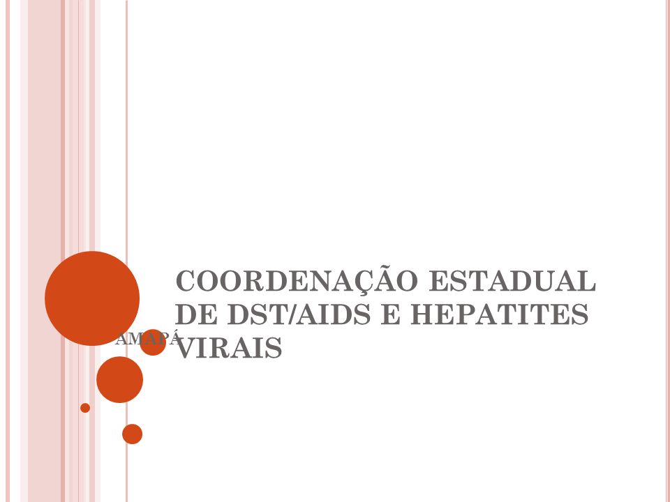 COORDENAÇÃO ESTADUAL DE DST/AIDS E HEPATITES VIRAIS