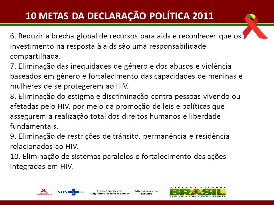 10 METAS DA DECLARAÇÃO POLÍTICA 2011