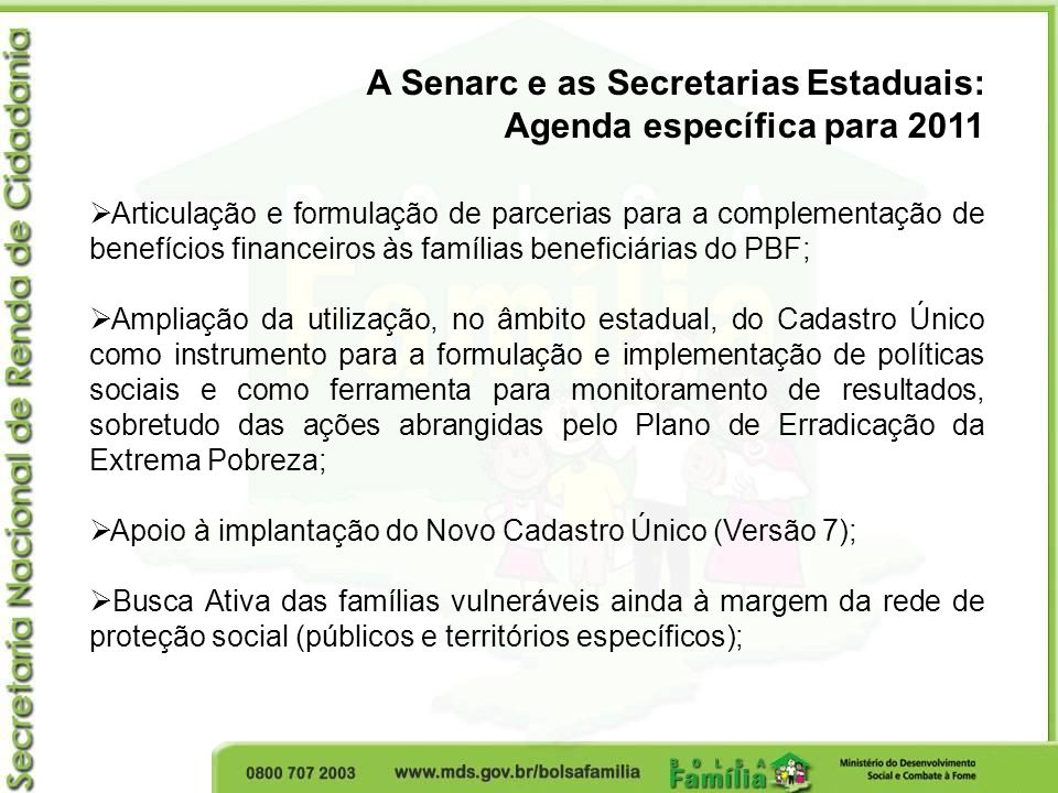 A Senarc e as Secretarias Estaduais: Agenda específica para 2011