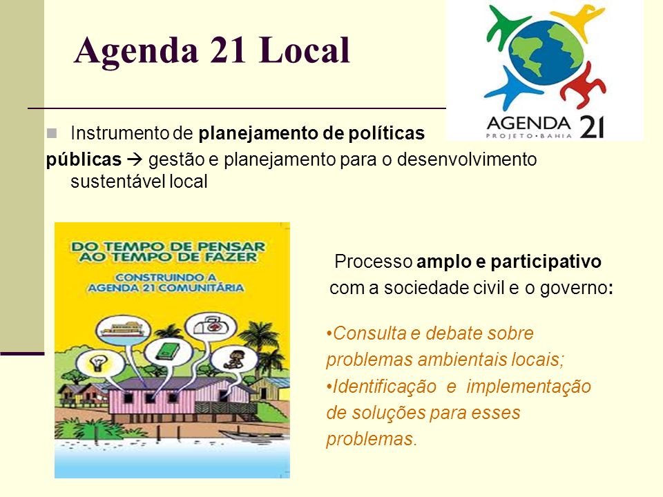 Agenda 21 Local . Instrumento de planejamento de políticas