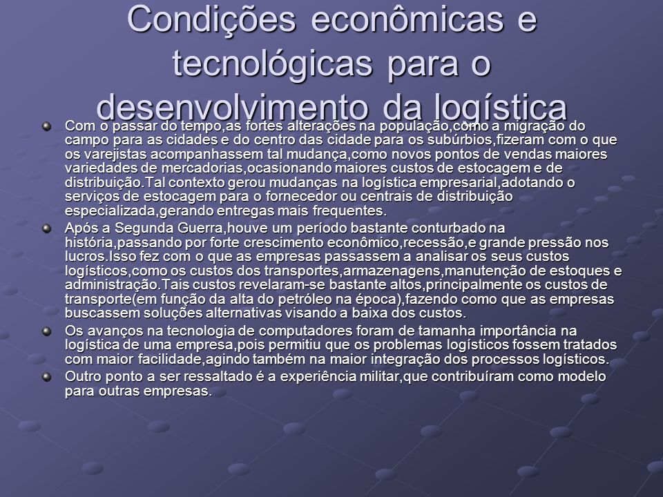 Condições econômicas e tecnológicas para o desenvolvimento da logística