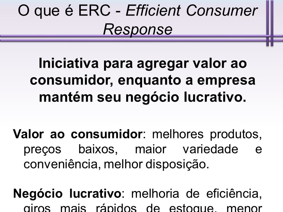 O que é ERC - Efficient Consumer Response