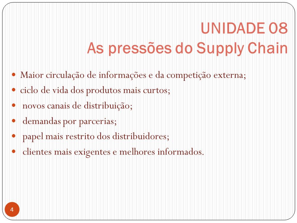 UNIDADE 08 As pressões do Supply Chain