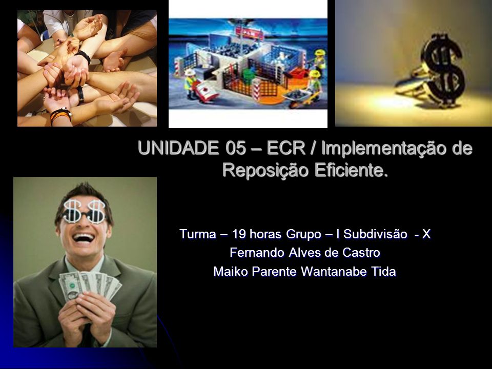 UNIDADE 05 – ECR / Implementação de Reposição Eficiente.