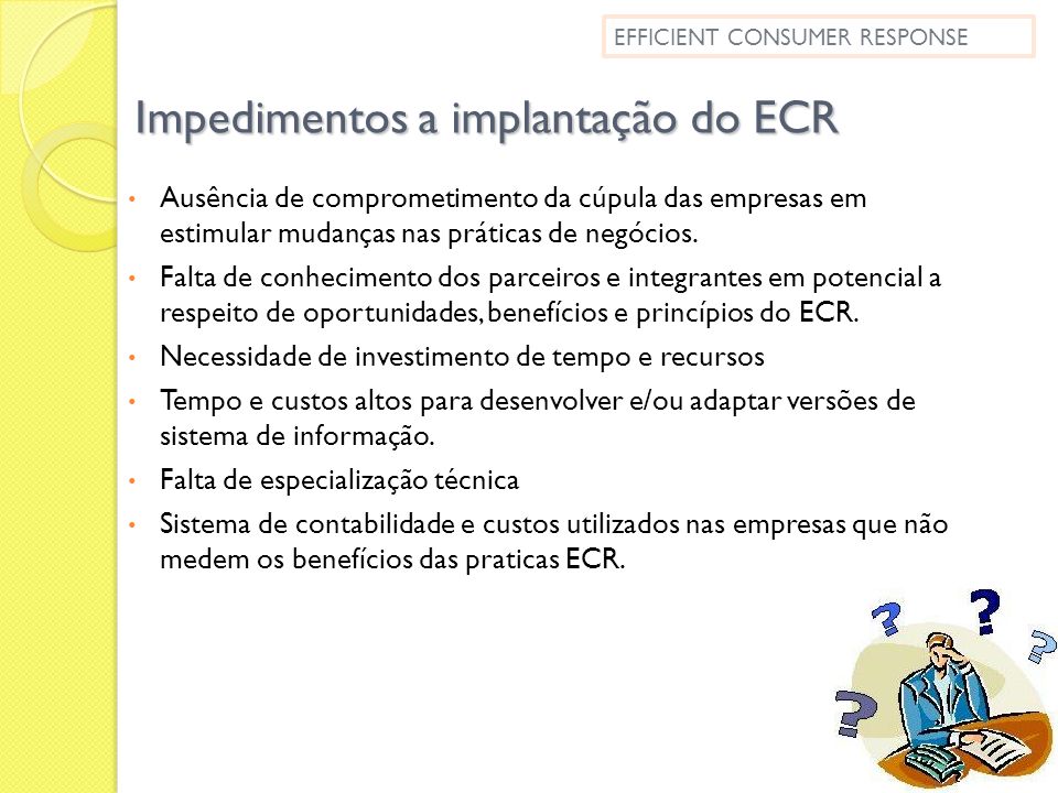 Impedimentos a implantação do ECR