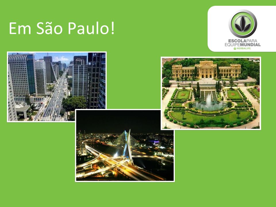 Em São Paulo!