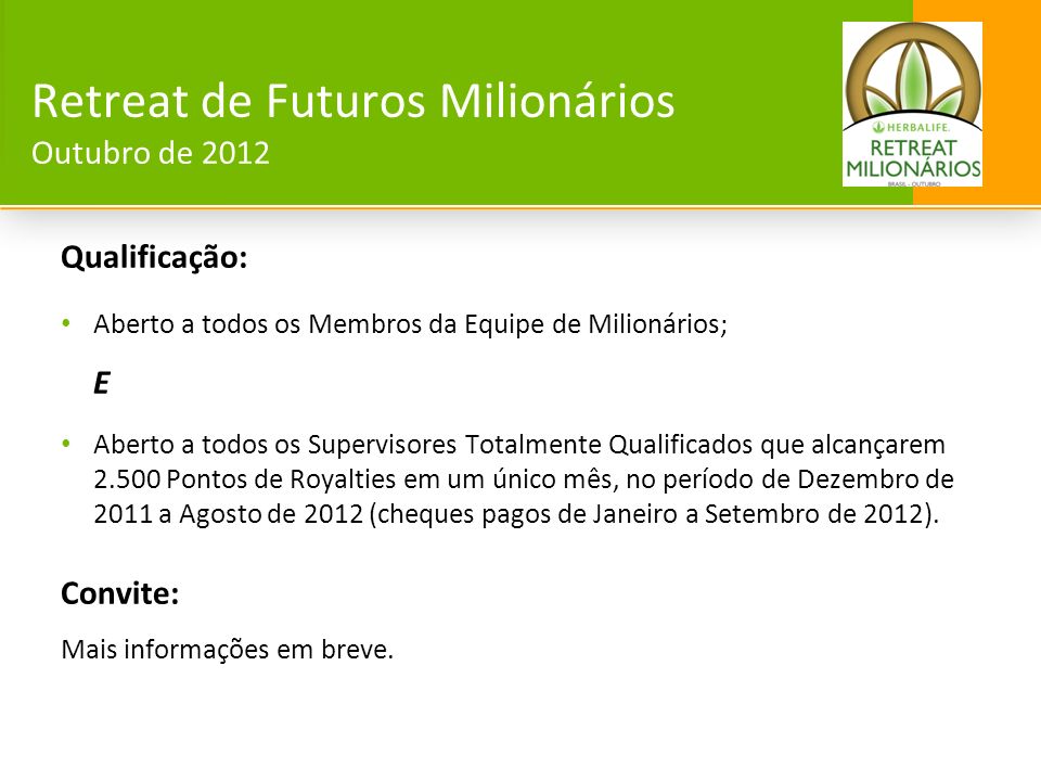 Retreat de Futuros Milionários Outubro de 2012