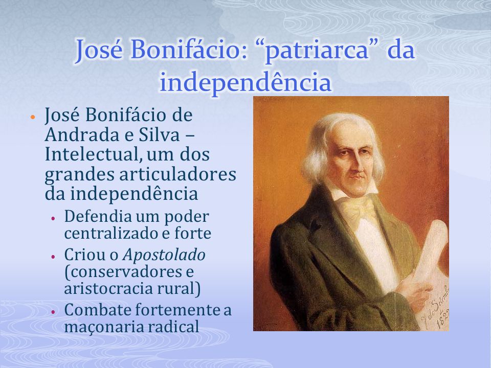 José Bonifácio: patriarca da independência