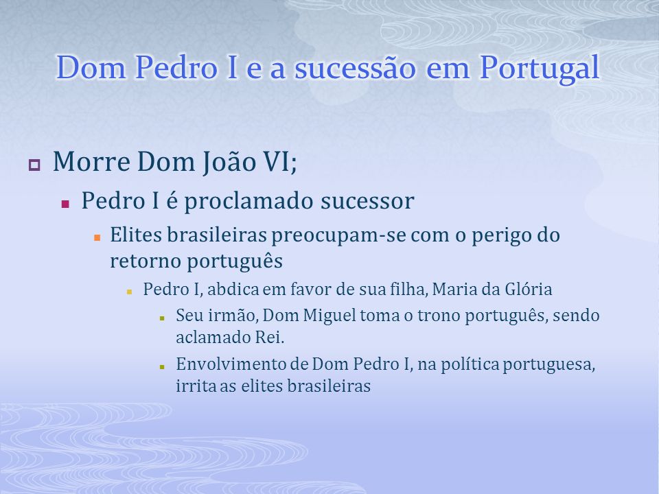 Dom Pedro I e a sucessão em Portugal