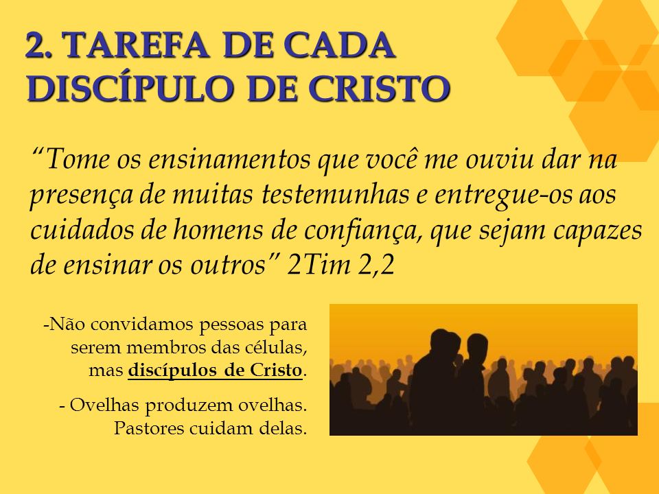 2. TAREFA DE CADA DISCÍPULO DE CRISTO