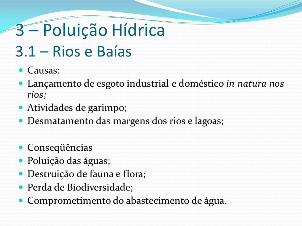 3 – Poluição Hídrica 3.1 – Rios e Baías