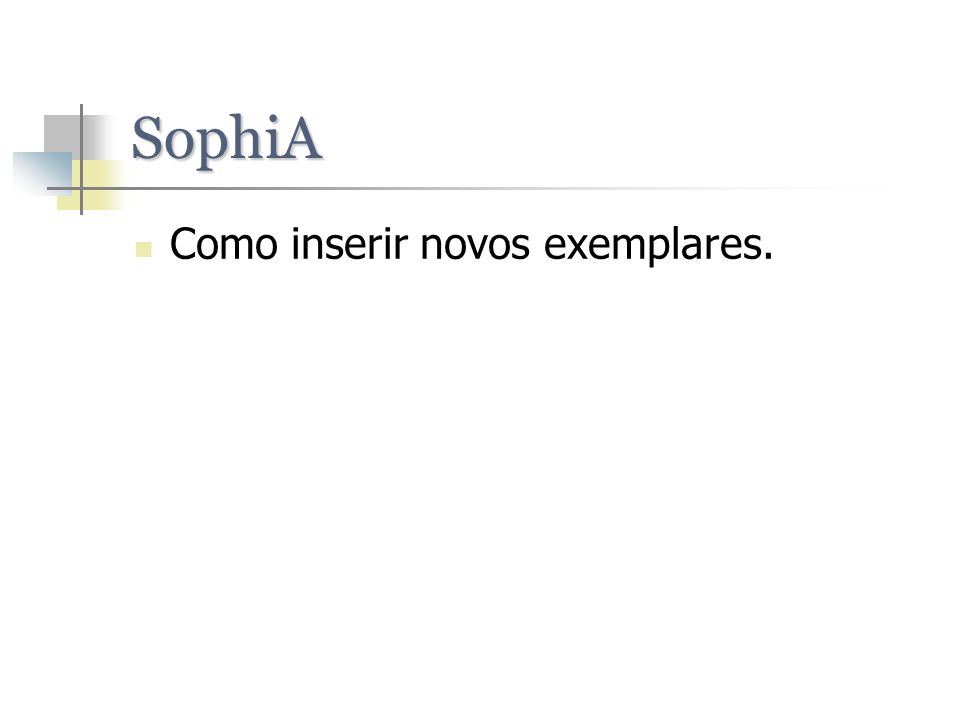 SophiA Como inserir novos exemplares.