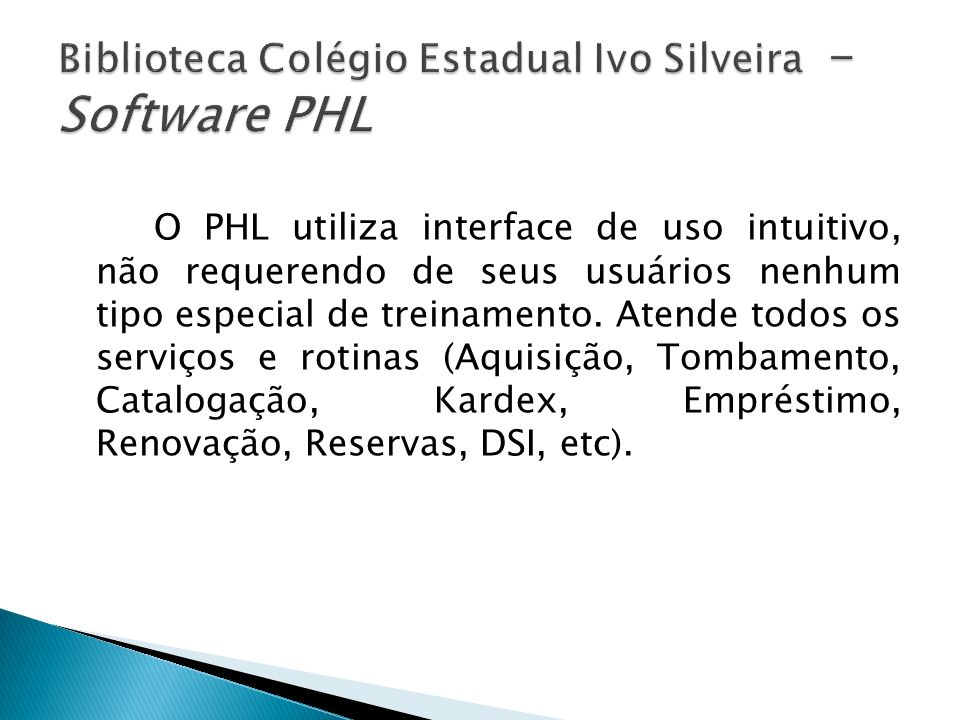 Biblioteca Colégio Estadual Ivo Silveira - Software PHL