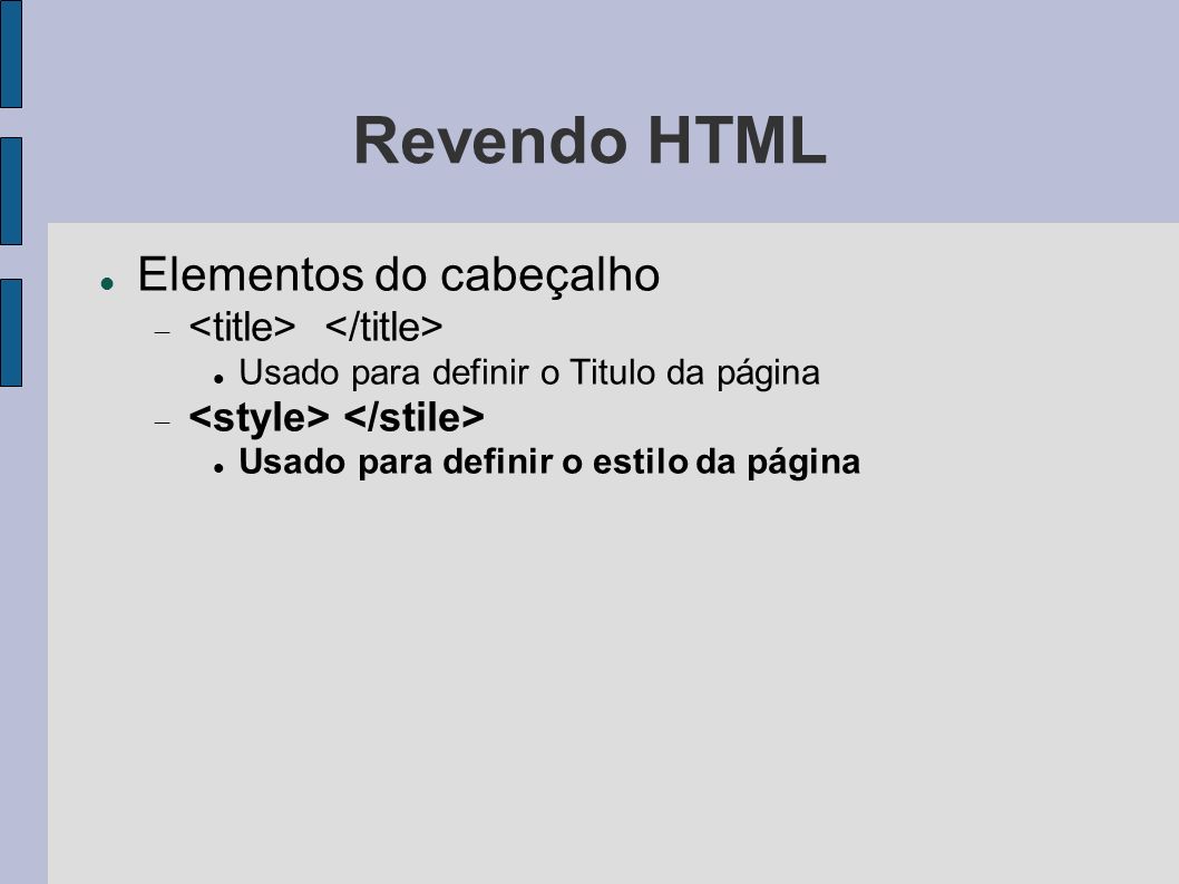 Revendo HTML Elementos do cabeçalho <title> </title>