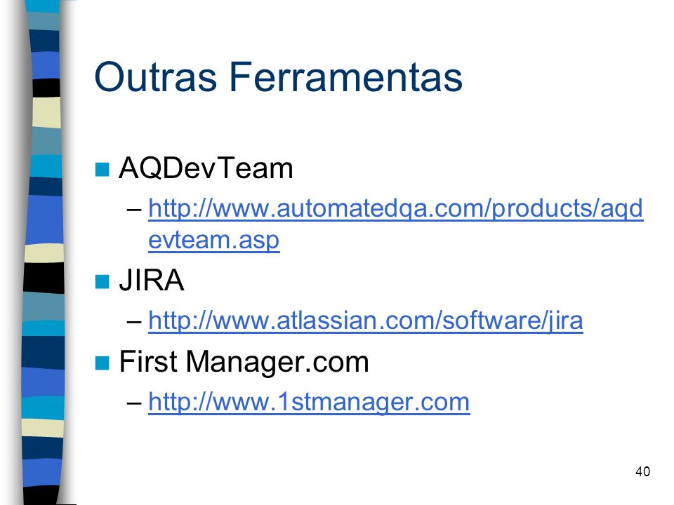 Outras Ferramentas AQDevTeam JIRA First Manager.com