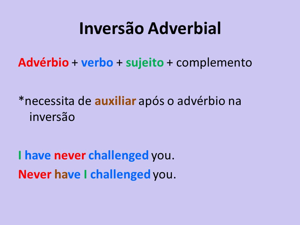 Inversão Adverbial