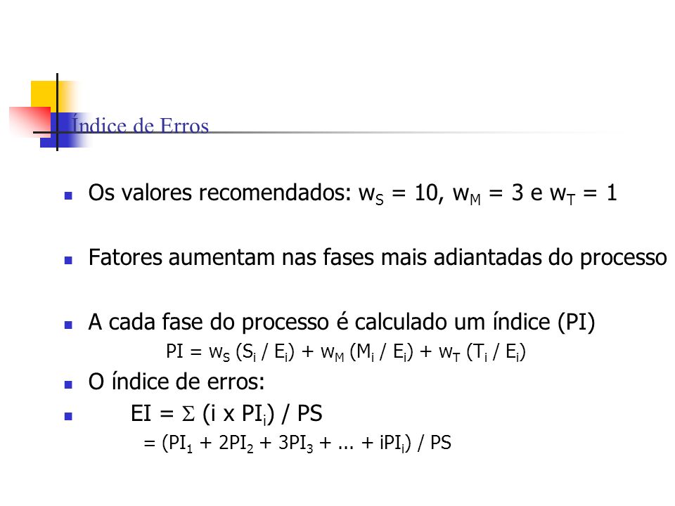 Os valores recomendados: wS = 10, wM = 3 e wT = 1