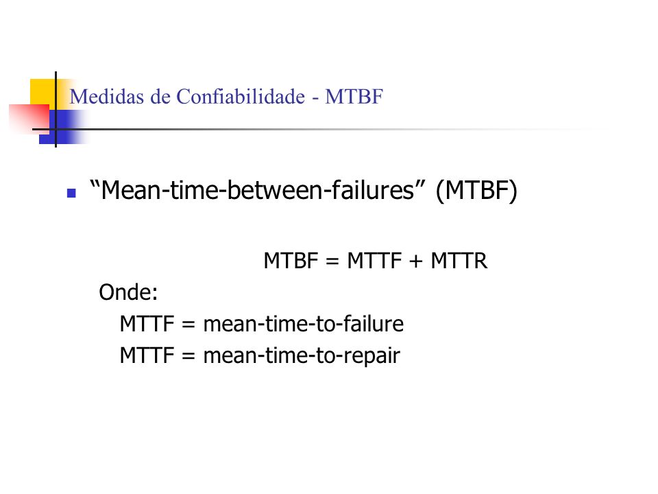Medidas de Confiabilidade - MTBF