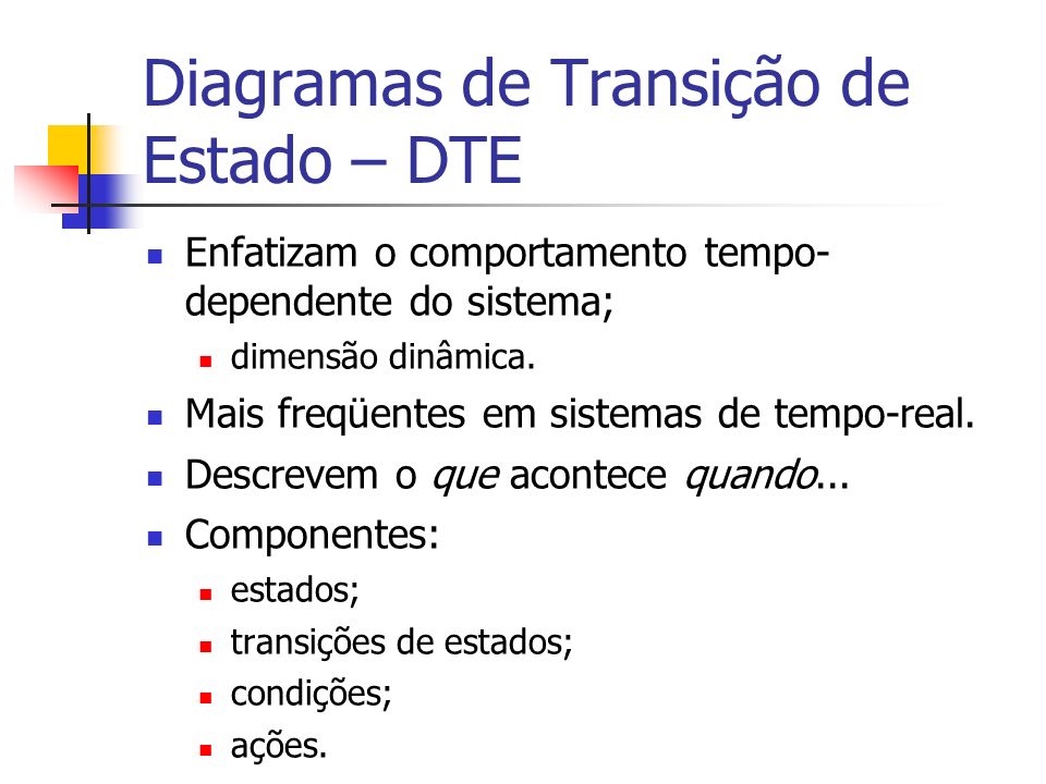 Diagramas de Transição de Estado – DTE