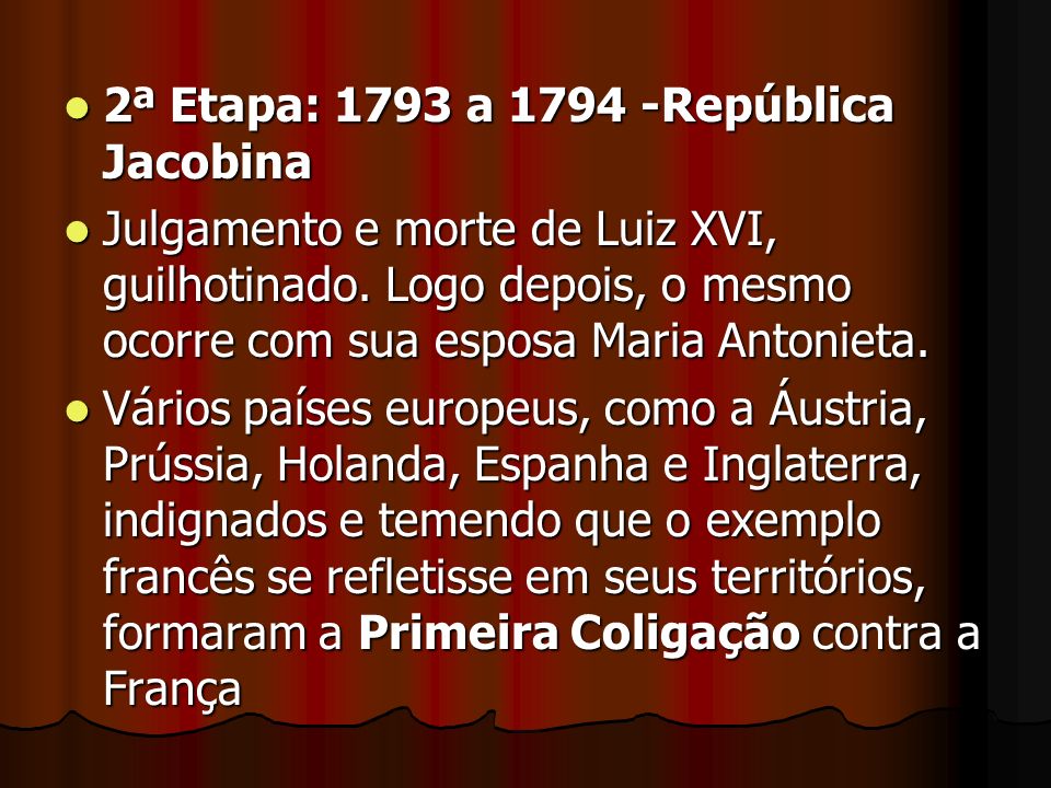 2ª Etapa: 1793 a República Jacobina