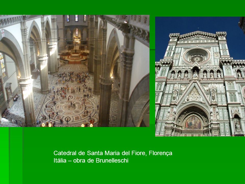 Catedral de Santa Maria del Fiore, Florença Itália – obra de Brunelleschi