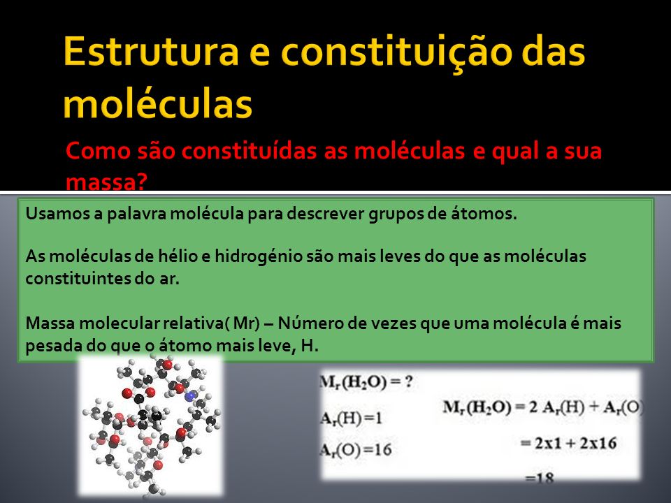 Estrutura e constituição das moléculas